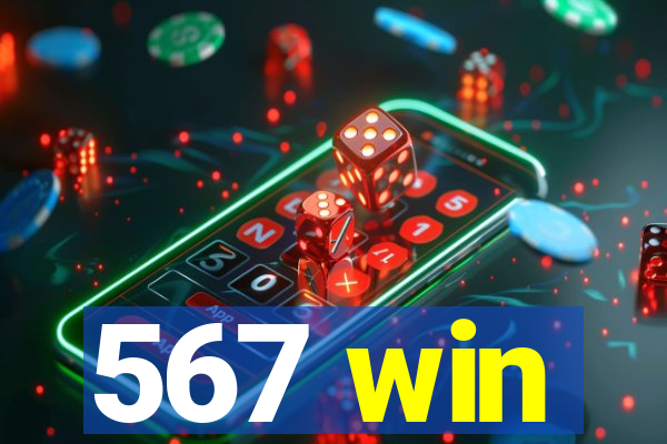 567 win